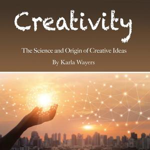 Creativity by Karla Wayers