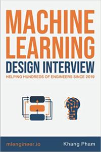 Machine Learning Design Interview Machine Learning System Design Interview