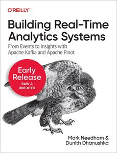 Building Real-Time Analytics Systems (3rd Early Release)