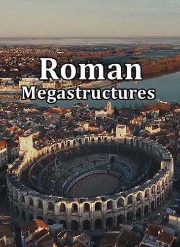 Мегасооружения Древнего Рима / Roman Megastructures (2021) HDTVRip
