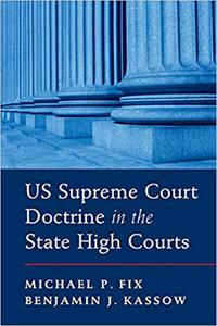 US Supreme Court Doctrine in the State High Courts