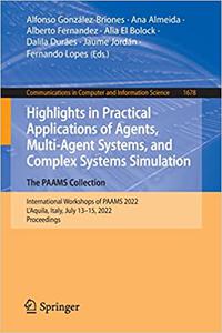 Highlights in Practical Applications of Agents, Multi-Agent Systems, and Complex Systems Simulation. The PAAMS Collectio