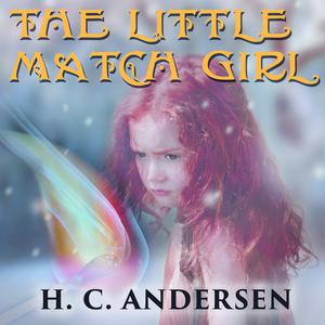 The little match girl by Hans Christian Andersen