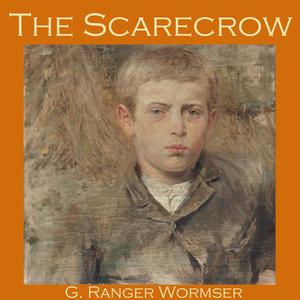 The Scarecrow by G. Ranger Wormser