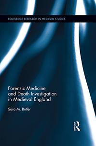 Forensic Medicine and Death Investigation in Medieval England