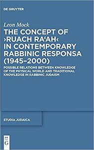 The concept of Ruach Raah in contemporary rabbinic responsa (19452000) Possible Relations between Knowledge of the Phys