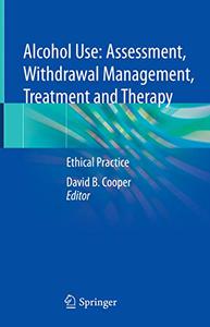 Alcohol Use Assessment, Withdrawal Management, Treatment and Therapy