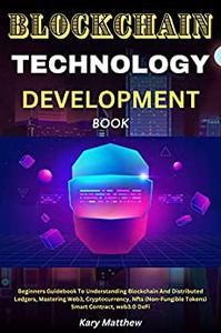 BLOCKCHAIN TECHNOLOGY DEVELOPMENT Book