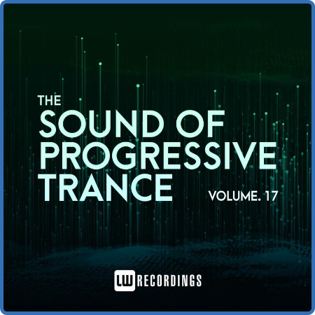 The Sound Of Progressive Trance, Vol  17 (2023)