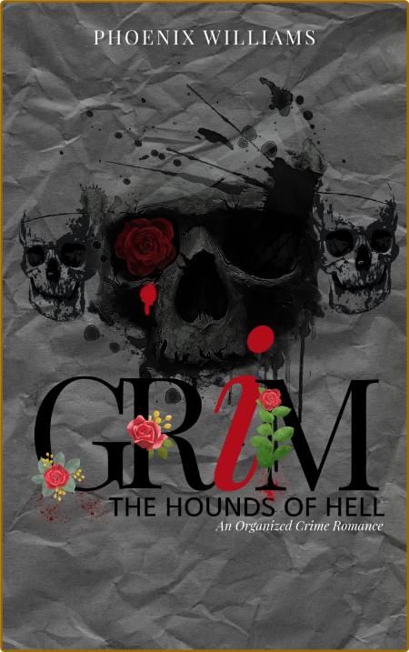 Grim  Hounds of Hell - Phoenix Williams