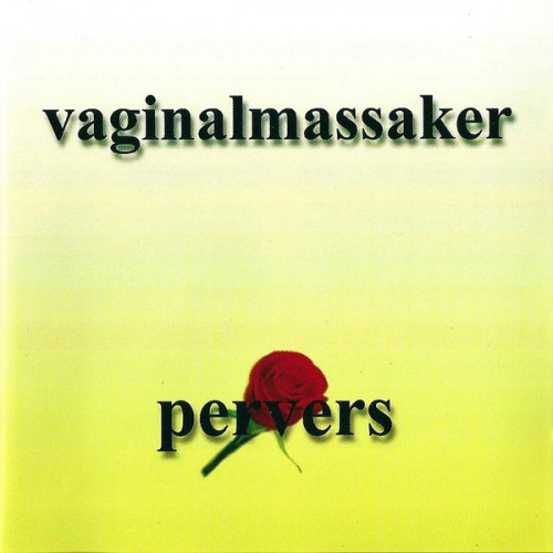 Vaginalmasaker - Pervers (1997)