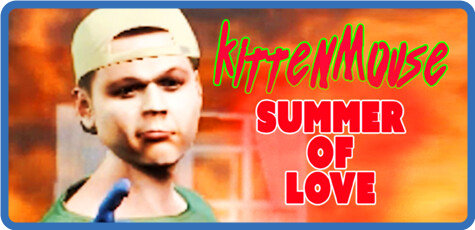 KittenMouse Summer Of Love-TENOKE