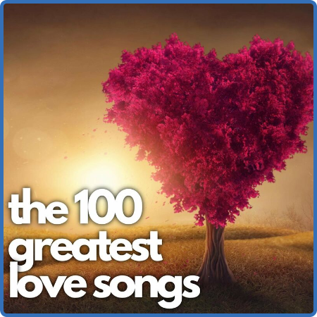 the 100 greatest love songs (2023)