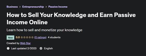How to Sell Your Knowledge and Earn Passive Income Online