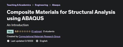 Composite Materials for Structural Analysis using ABAQUS