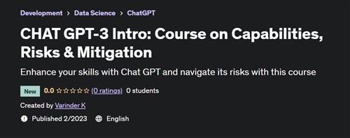 CHAT GPT-3 Intro Course on Capabilities, Risks & Mitigation