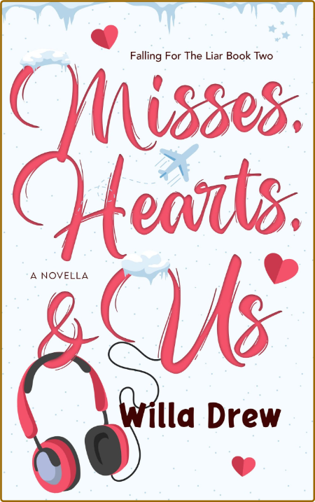 Misses, Hearts, & Us - Willa Drew  E4044956e70313af542ec0e802389e21