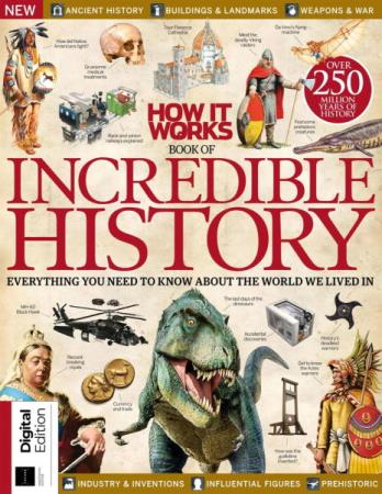 How It Works Book of Incredible History - 19th Edition - February 2023