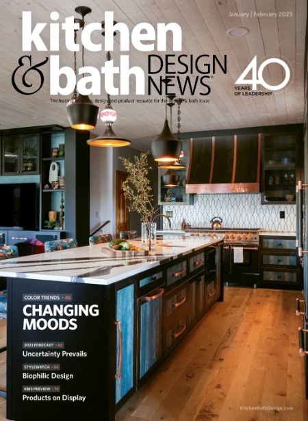 Kitchen & Bath Design News - January/February 2023