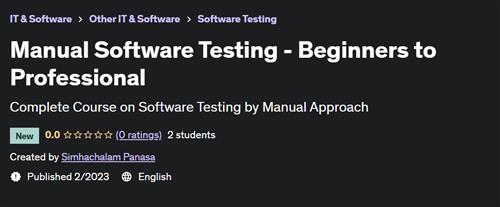 Manual Software Testing - Beginners to Professional