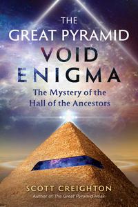 The Great Pyramid Void Enigma The Mystery of the Hall of the Ancestors