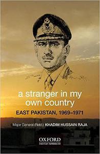 A Stranger in My Own Country East Pakistan, 1969-1971