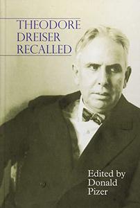 Theodore Dreiser Recalled