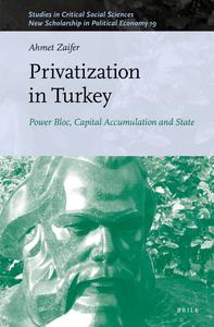 Privatization in Turkey Power Bloc, Capital Accumulation and State