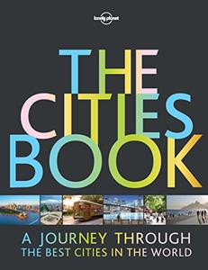 The Cities Book A Journey Through the Best Cities in the World
