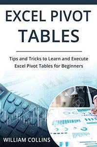 Microsoft Excel Pivot Tables  Step by Step Beginners Guide