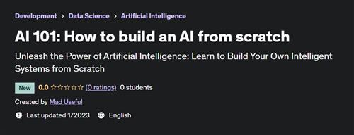 AI 101 - How to build an AI from scratch