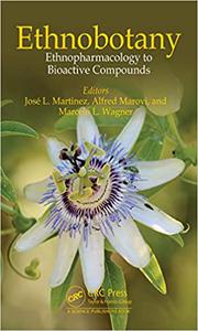 Ethnobotany Ethnopharmacology to Bioactive Compounds