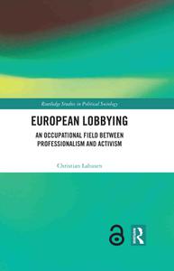 European Lobbying An Occupational Field between Professionalism and Activism