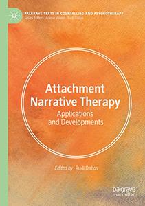Attachment Narrative Therapy Applications and Developments