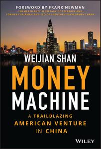 Money Machine A Trailblazing American Venture in China
