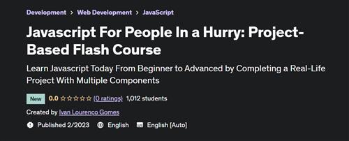 Javascript For People In a Hurry - Project-Based Flash Course