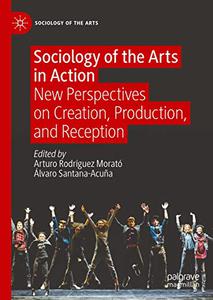 Sociology of the Arts in Action