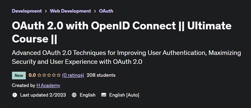 OAuth 2.0 with OpenID Connect Ultimate Course