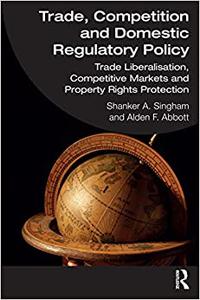 Trade, Competition and Domestic Regulatory Policy