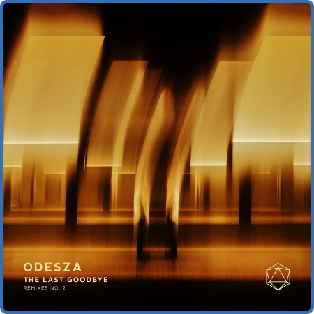 Odesza - The Last Goodbye Remixes N° 2 (2023)