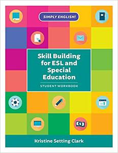 Skill Building for ESL and Special Education Student Workbook