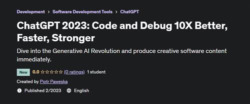 ChatGPT 2023 - Code and Debug 10X Better, Faster, Stronger