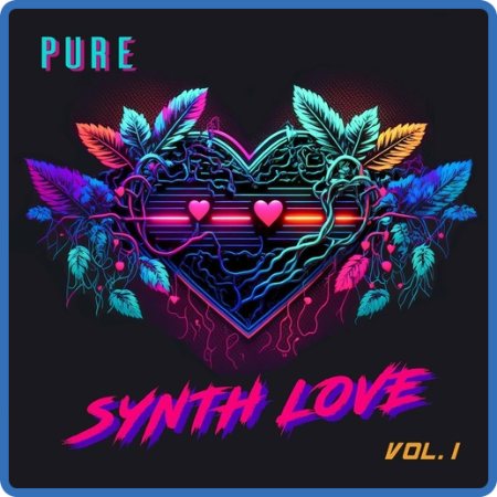 VA - Pure Synth Love, Vol  1 (2023)