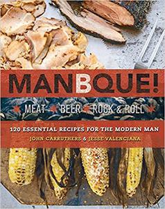 ManBQue Meat. Beer. Rock and Roll
