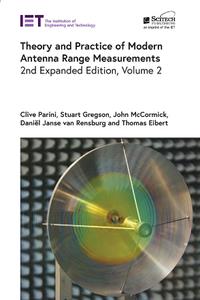 Theory and Practice of Modern Antenna Range Measurements, Volume 2, 2nd Expanded Edition