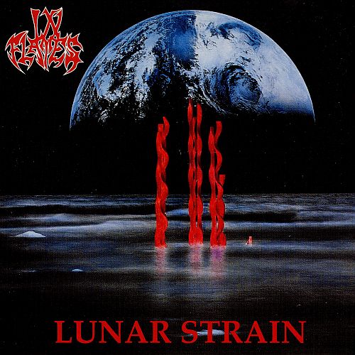 In Flames - Lunar Strain (1994) (LOSSLESS)