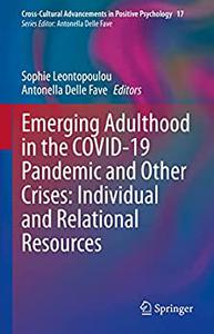Emerging Adulthood in the Covid-19 Pandemic and Other Crises