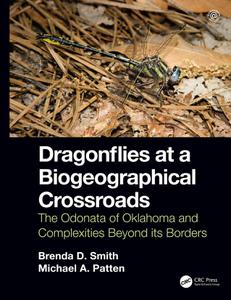 Dragonflies at a Biogeographical Crossroads The Odonata of Oklahoma and Complexities Beyond Its Borders
