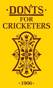 Don'ts for Cricketers Illustrated Edition
