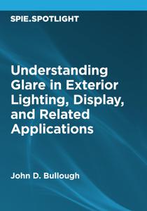 Understanding Glare in Exterior Lighting, Display, and Related Applications